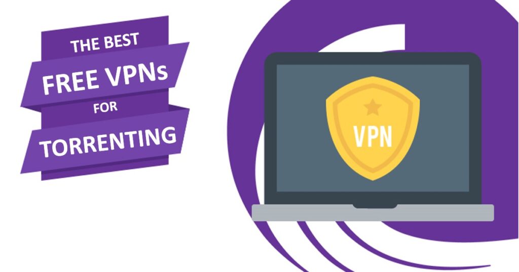 Best Free VPN for Torrent
